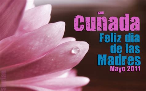 feliz dia de las madre cunada|Frases para mi cuñada por el Día de la Madre *ORIGINALES*